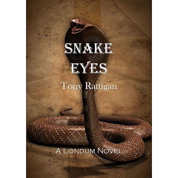 Snake Eyes, Tony Rattigan