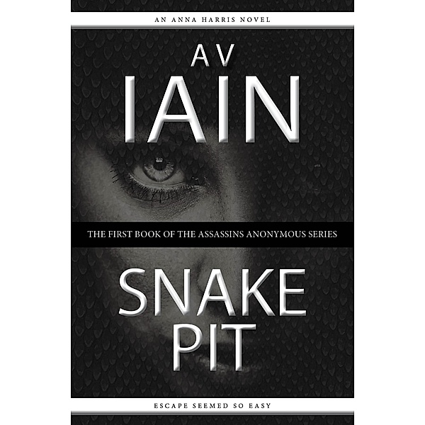 Snake Pit: An Anna Harris Novel, Av Iain