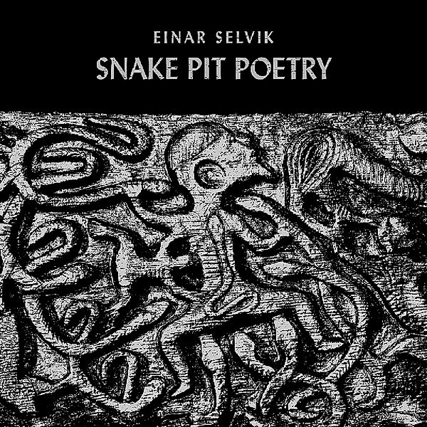 Snake Pit Poetry (Vinyl), Einar Selvik