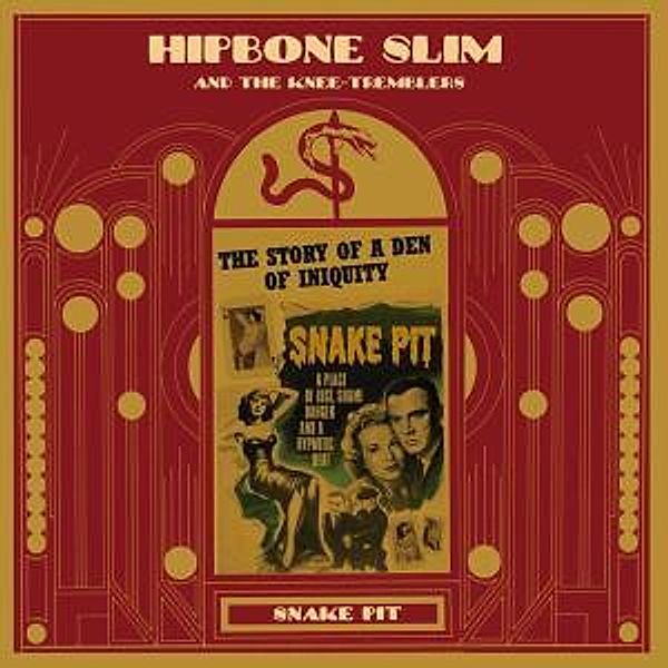 Snake Pit (Vinyl), Hipbone Slim And The Knee Tremblers