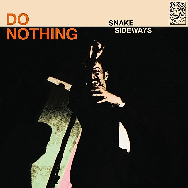 Snake Sideways (Vinyl), Do Nothing