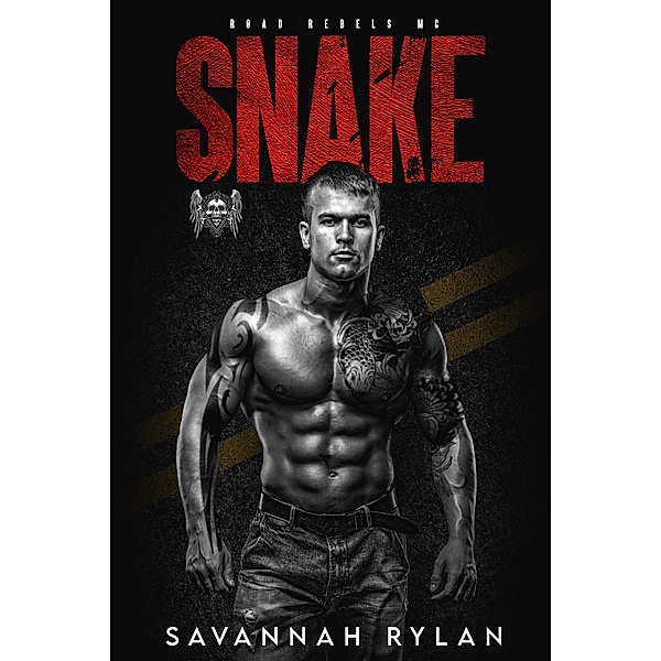 Snake (The Road Rebels MC, #3) / The Road Rebels MC, Savannah Rylan