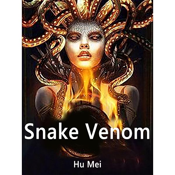 Snake Venom, Hu Mei