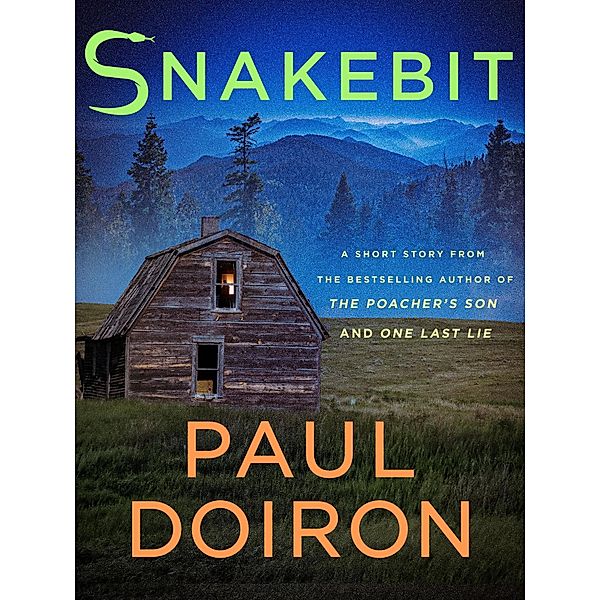 Snakebit / Mike Bowditch Mysteries, Paul Doiron