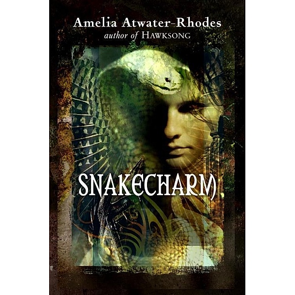 Snakecharm / The Kiesha'ra, Amelia Atwater-Rhodes