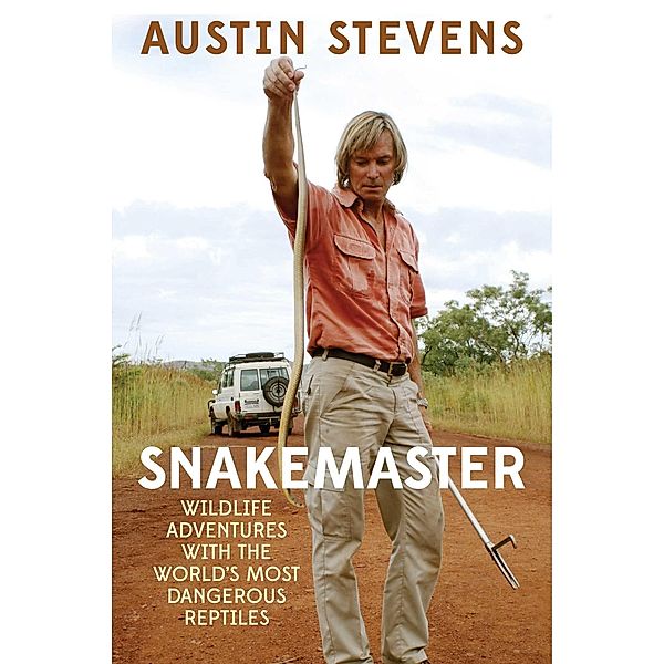 Snakemaster, Austin Stevens