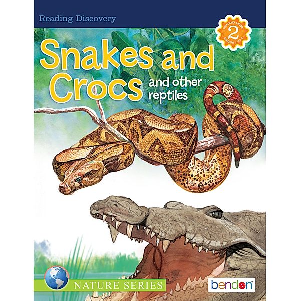 Snakes and Crocs and Other Reptiles / Reading Discovery Level Reader Bd.18, Kathryn Knight