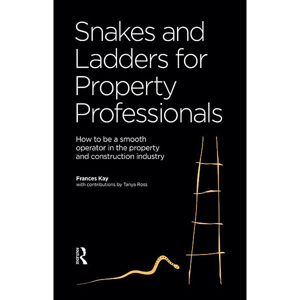 Snakes and Ladders for Property Professionals, Frances Kaye, Tanya Ross