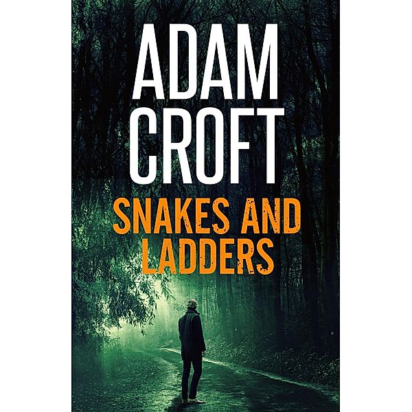 Snakes and Ladders (Knight & Culverhouse, #10) / Knight & Culverhouse, Adam Croft