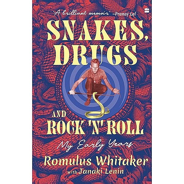 Snakes, Drugs and Rock 'n' Roll, Romulus Whitaker, Janaki Lenin