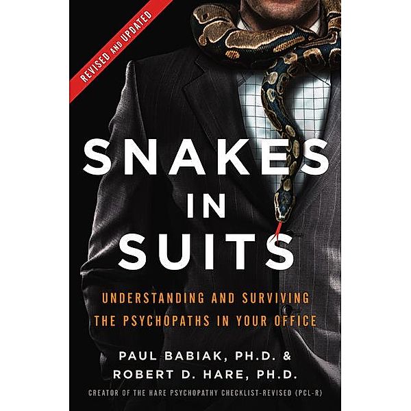 Snakes in Suits, Paul Babiak, Robert D. Hare