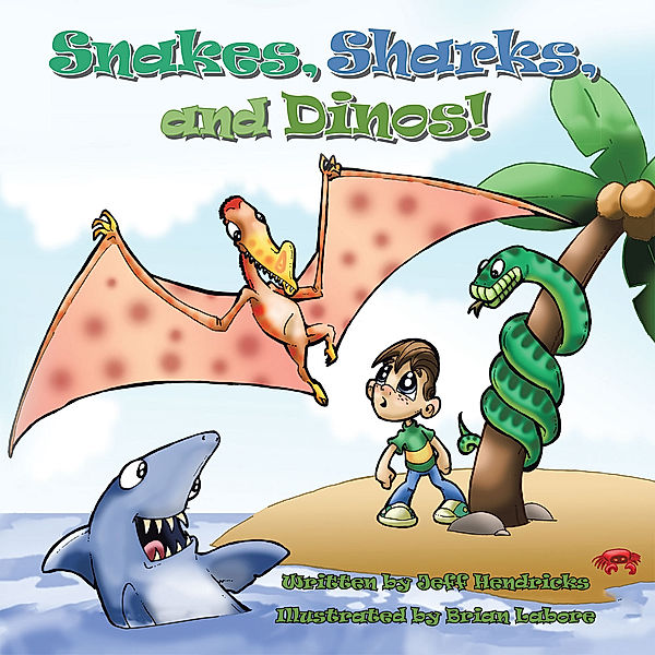 Snakes, Sharks, and Dinos!, Jeff Hendricks