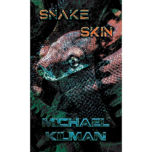 Snakeskin, Michael Kilman
