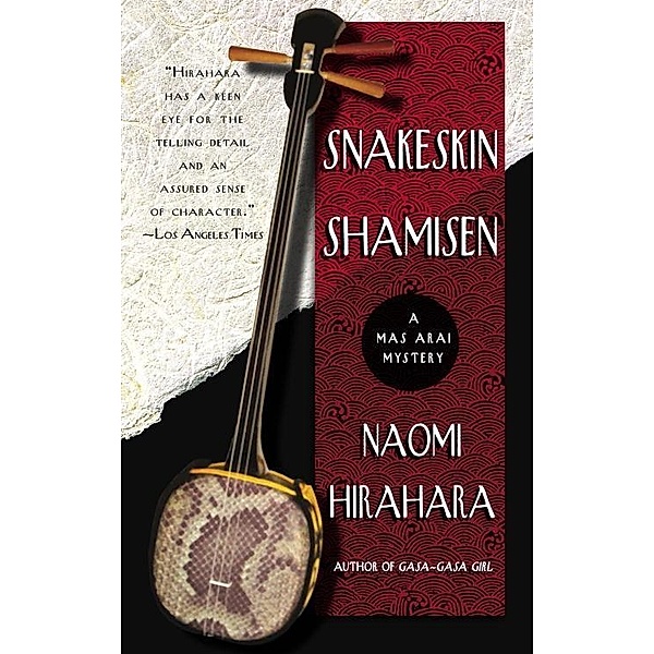 Snakeskin Shamisen / Mas Arai Bd.3, Naomi Hirahara