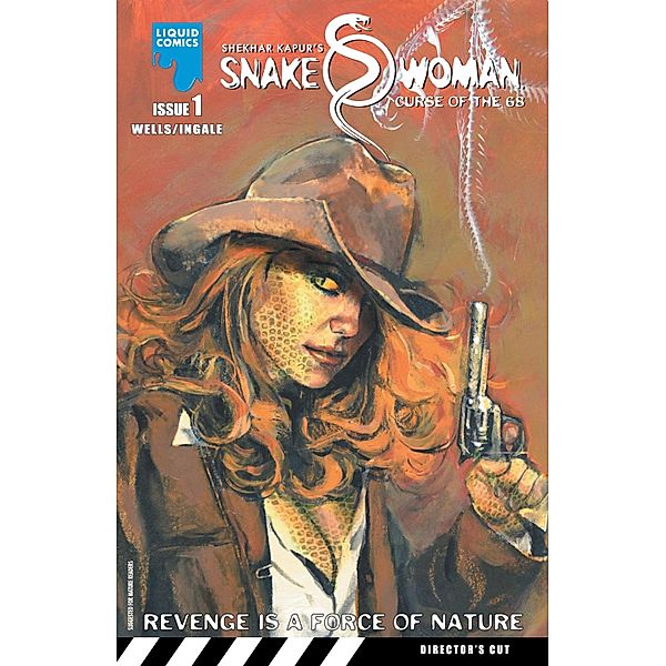 SNAKEWOMAN, Issue 17 / Liquid Comics, Zeb Wells