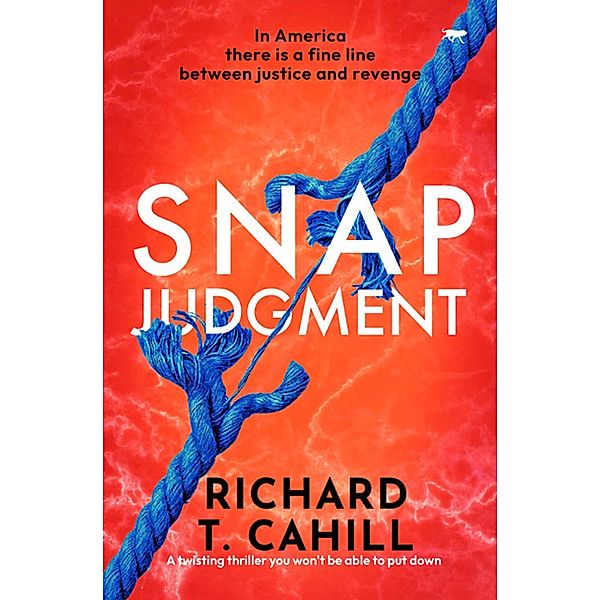 Snap Judgment, Richard T. Cahill