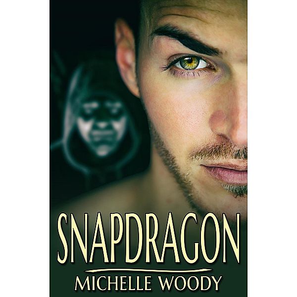 Snapdragon / JMS Books LLC, Michelle Woody