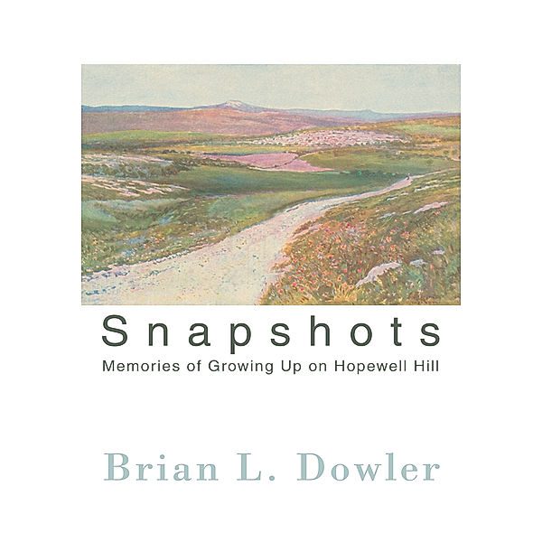 Snapshots, Brian L. Dowler