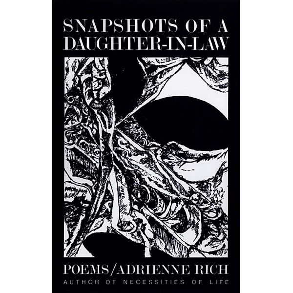 Snapshots of a Daughter-in-Law: Poems, 1954-1962, Adrienne Rich