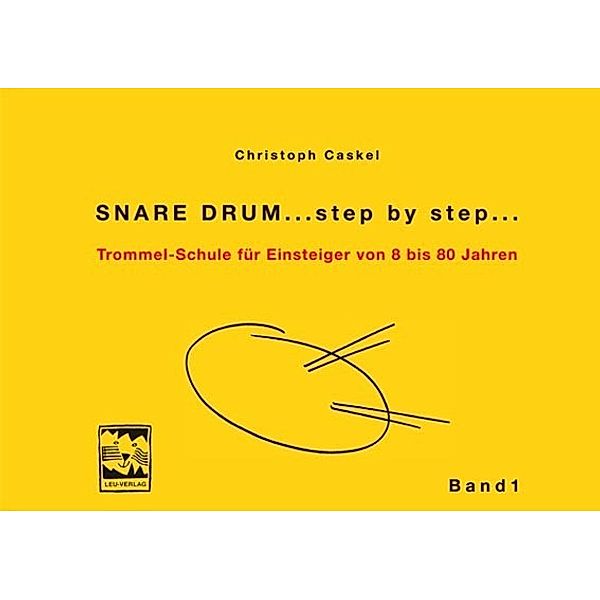 Snare Drum... step by step....Bd.1, Christoph Caskel