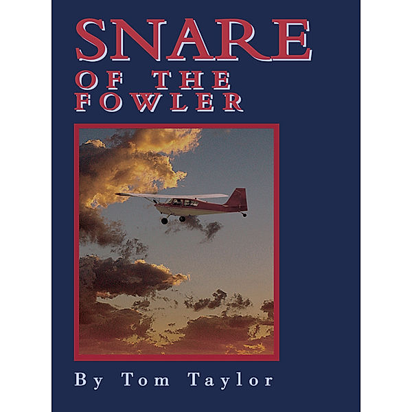 Snare of the Fowler, Tom Taylor