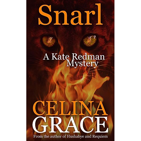 Snarl (A Kate Redman Mystery: Book 4) / The Kate Redman Mysteries, Celina Grace