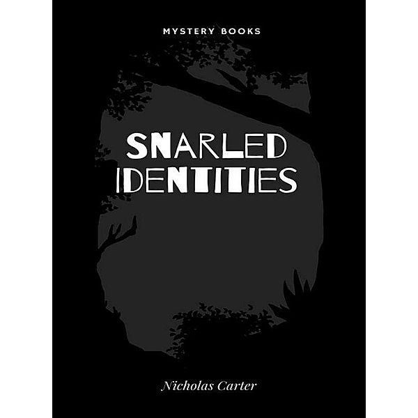 Snarled Identities, Nicholas Carter