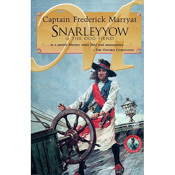 Snarleyyow or the Dog Fiend / Classics of Naval Fiction, Capt. Frederick Marryat