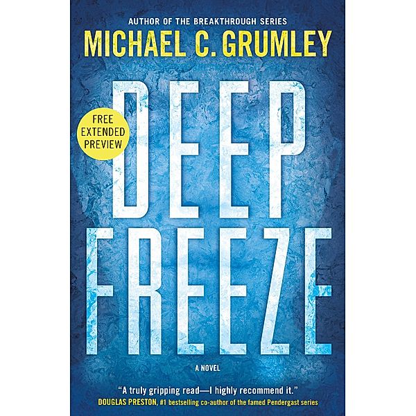Sneak Peek for Deep Freeze, Michael C. Grumley