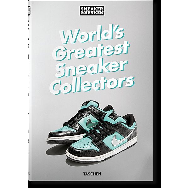 Sneaker Freaker. World's Greatest Sneaker Collectors, Simon Wood