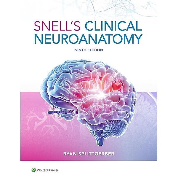 Snell's Clinical Neuroanatomy, Ryan Splittgerber