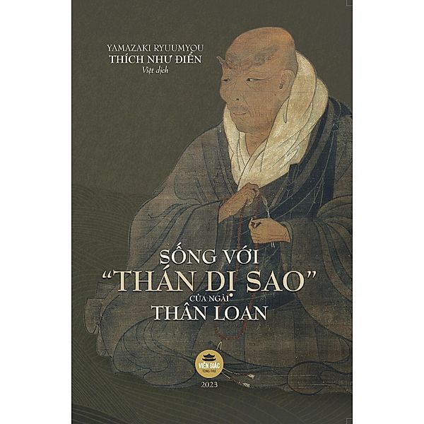 S¿ng V¿i Thán D¿ Sao c¿a Ngài Thân Loan, Thích Nhu Ði¿n