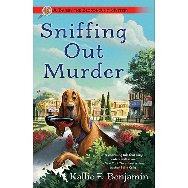 Sniffing Out Murder / A Bailey the Bloodhound Mystery Bd.1, Kallie E. Benjamin