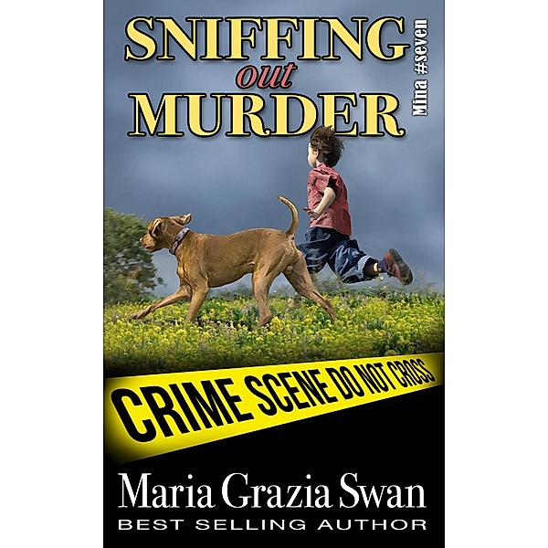 Sniffing Out Murder (Mina's Adventure, #7) / Mina's Adventure, Maria Grazia Swan