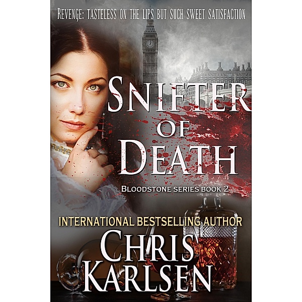 Snifter of Death (The Bloodstone Series, #2) / The Bloodstone Series, Chris Karlsen