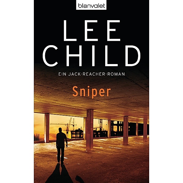 Sniper / Jack Reacher Bd.9, Lee Child