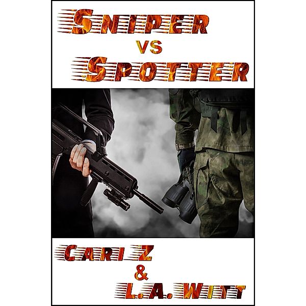 Sniper vs. Spotter (Hitman vs. Hitman, #2) / Hitman vs. Hitman, Cari Z., L. A. Witt