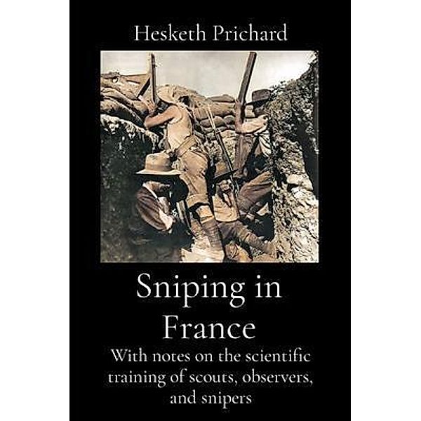 Sniping in France, Hesketh Vernon Prichard