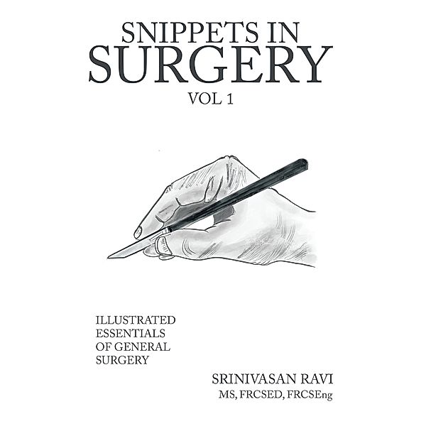 Snippets in Surgery Vol 1, Srinivasan Ravi