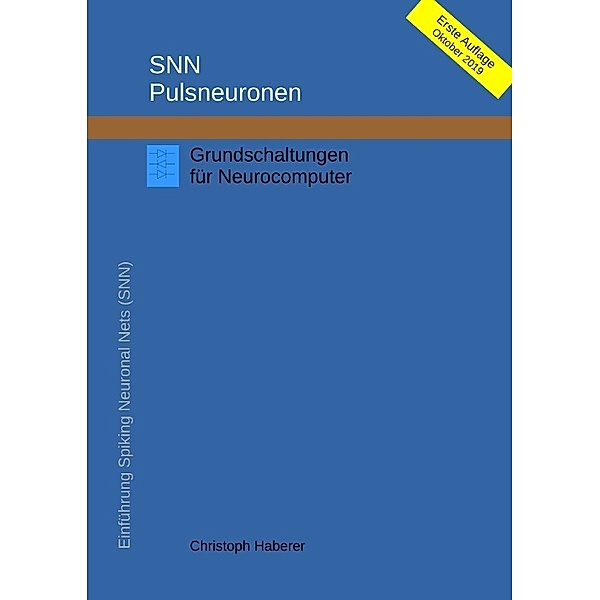SNN Pulsneuronen, Christoph Haberer