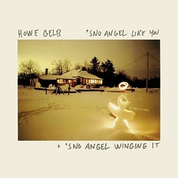 'Sno Angel Like You+'Sno Angel Winging It (Vinyl), Howe Gelb