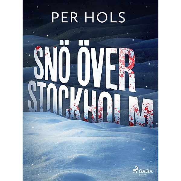 Snö över Stockholm, Per Hols
