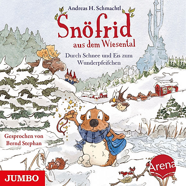 Snöfrid aus dem Wiesental - 5 - Snöfrid aus dem Wiesental. Durch Schnee und Eis zum Wunderpfeifchen, Andreas H. Schmachtl