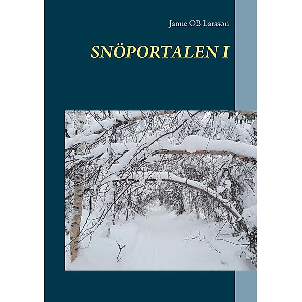 Snöportalen I, Janne Ob Larsson