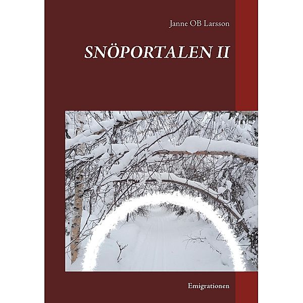 SNÖPORTALEN II, Janne Ob Larsson