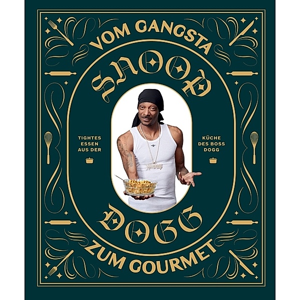 Snoop Dogg: Vom Gangsta zum Gourmet, Snoop Dogg