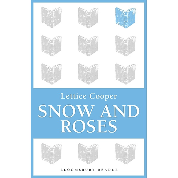 Snow and Roses, Lettice Cooper