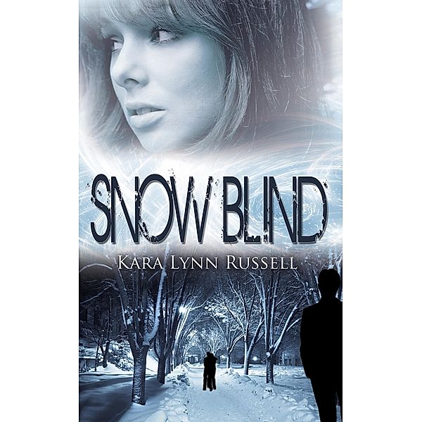 Snow Blind, Kara Lynn Russell