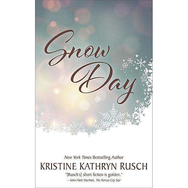 Snow Day, Kristine Kathryn Rusch