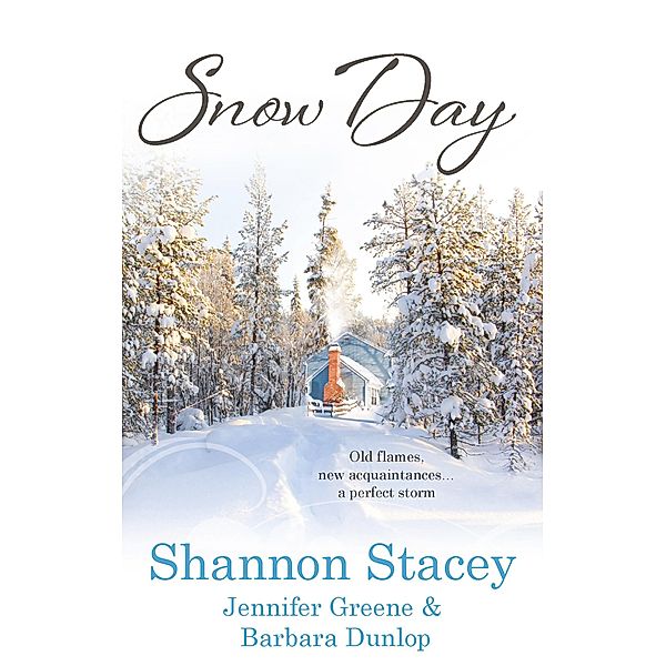 Snow Day, Shannon Stacey, Jennifer Greene, Barbara Dunlop